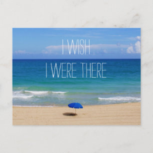 Ik wou dat ik er was - Blue Beach Umbrella Briefkaart