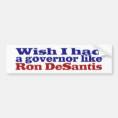 Ik wou dat ik gouverneur Ron DeSantis rode blauwe  Bumpersticker (Voorkant)
