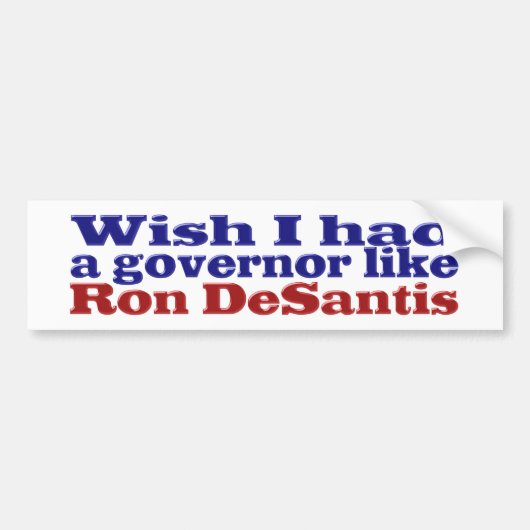 Ik wou dat ik gouverneur Ron DeSantis rode blauwe  Bumpersticker (Voorkant)