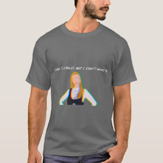 ik wou dat ik het kon , maar ik wil niet phoebe bu t-shirt