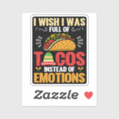 Ik wou dat ik vol taco's zat in plaats van grappig sticker (Vel)