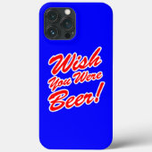 Ik wou dat je bier was! Case-Mate iPhone case (Achterkant)