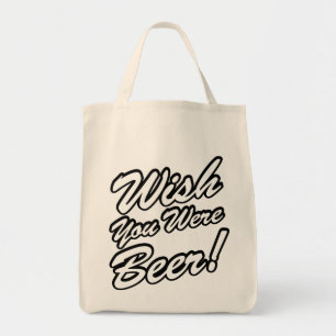 Ik wou dat je bier was! tote bag