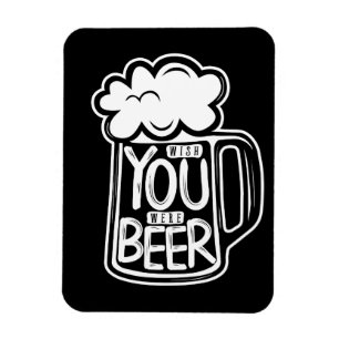 Ik wou dat je een Bier Typografie was Magneet