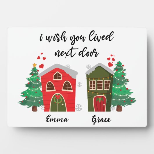 Ik wou dat je ernaast woonde | Kerst Bestie schatt Fotoplaat (voorkant)