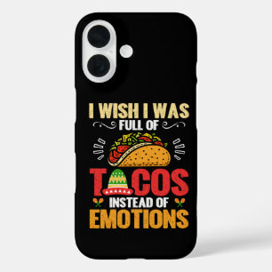 Ik Wou Dat Vol Was Van Tacos In Plaats Van Emoties iPhone 16 Hoesje