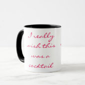 Ik wou echt dat dit een cocktail was mok (Voorkant links)