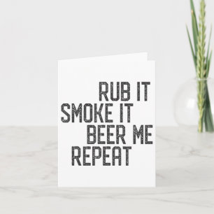 Ik wrijf mijn vlees bbq roker grillmaster bier me kaart