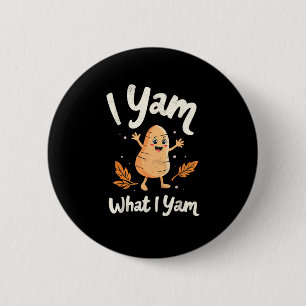 Ik Yam Wat ik Yam Sweet Potatoes Thanksgiving Fami Ronde Button 5,7 Cm