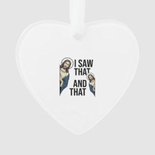 Ik zag dat grappige Jezus glurend vintage shirt on Ornament