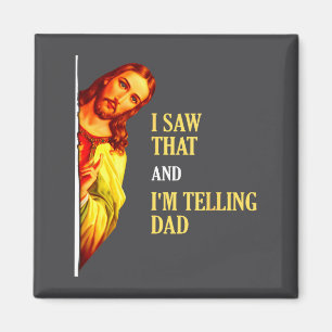 Ik zag dat ik papa grappige religieuze christelijk magneet