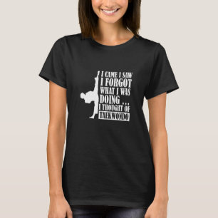 Ik zag dat ik vergeten was dat ik aan Taekwondo da T-shirt