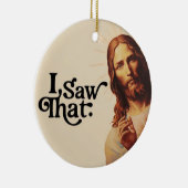 Ik zag dat, Jezus Art, ik zag die Jezus Keramisch Ornament (Rechts)