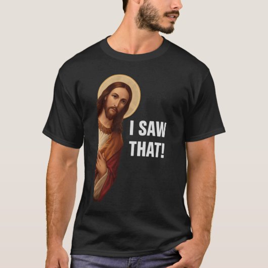 Ik zag dat, Jezus kijkend, ik zag dat Jezus mij T-shirt (Voorkant)