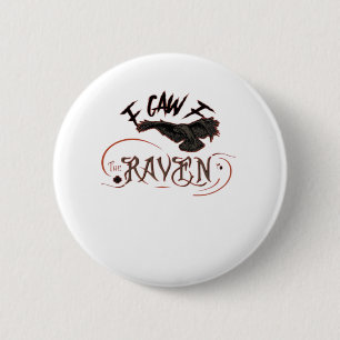Ik zag de raaf gotische kunst horror klassieker re ronde button 5,7 cm