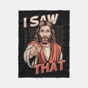 Ik zag die grappige Jezus-humor Sarcastische Jezus Fleece Deken