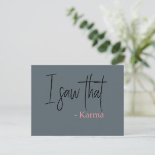 Ik zag die karma citaatslogan briefkaart