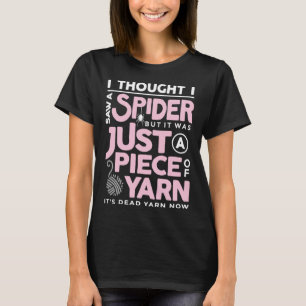 Ik zag een spin, maar het was maar een stuk garen t-shirt