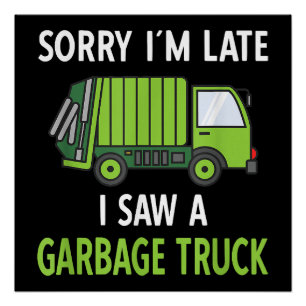 Ik zag een vuilniswagen Costume Recycling Garbage Perfect Poster