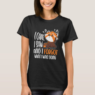 Ik zag en ik vergeet wat ik deed met Red Pan. T-shirt
