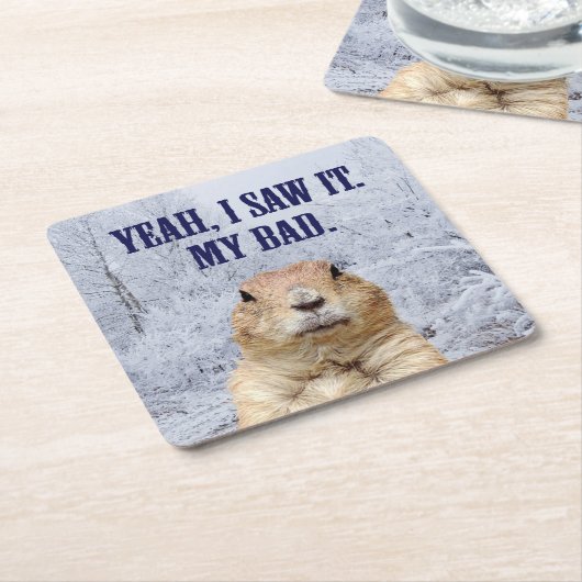 Ik zag het groundhog Dag Vierkante Kartonnen Onderzetter (Schuin)
