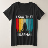 Ik zag Karma Grote Maat T-shirt (Design voorkant)