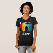 Ik zag Karma T-shirt (Voorkant volledig)