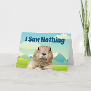 Ik zag niets op Groundhog Day Kaart