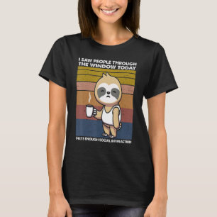 Ik zag vandaag mensen door het raam Luiaard Dier T-shirt