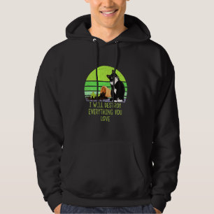 Ik zal alles vernietigen waar je van houdt, grappi hoodie
