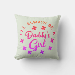 Ik zal altijd Daddys Little Girl zijn Kussen