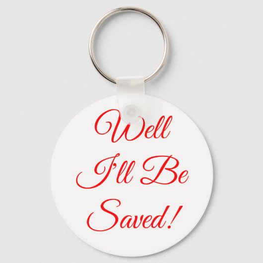 Ik zal Christelijk worden gered Sleutelhanger (Voorkant)