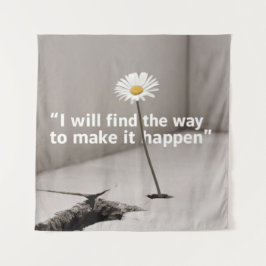 Ik zal de manier vinden om het te laten gebeuren wandkleed