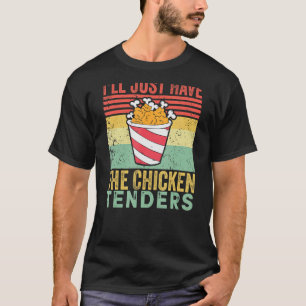 Ik zal de Vintage van de Chicken Tenders Retro heb T-shirt