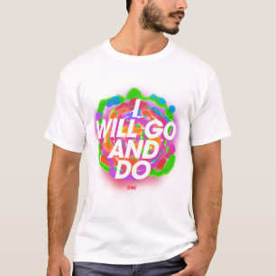 Ik zal gaan en doen t-shirt