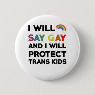 Ik Zal Gay Zeggen En Ik Zal Trans Kinderen Lgbtq B Ronde Button 5,7 Cm