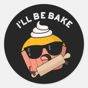 Ik Zal Grappige Cupcake Punt Donkere Achtergrond B Ronde Sticker