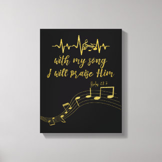 Ik zal hem prijzen met het lied KJV Bijbelvers Canvas Afdruk