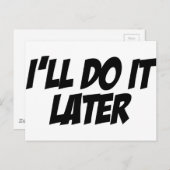 Ik zal het later doen briefkaart (Voorkant / Achterkant)