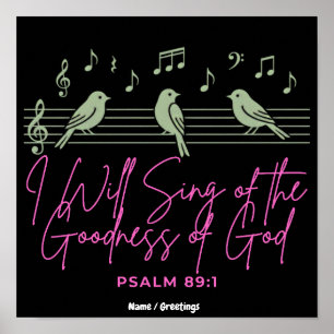 Ik zal het over de goedheid van God zingen Psalm 8 Poster