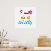 ik zal het verstandig doen poster (Keuken)