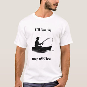 Ik Zal In Mijn Kantoor Zijn Grappig Vissen Cadeau T-shirt