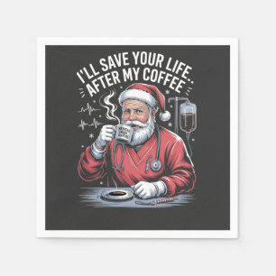 Ik zal je leven redden na mijn Kerstman Xmas koffi Servet