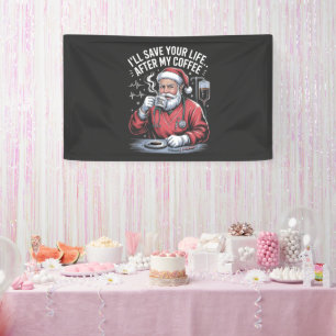 Ik zal je leven redden na mijn Kerstman Xmas koffi Spandoek