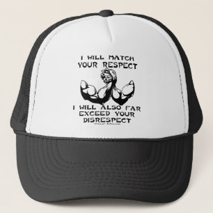 Ik zal je respect afstemmen of veel verder gaan da trucker pet