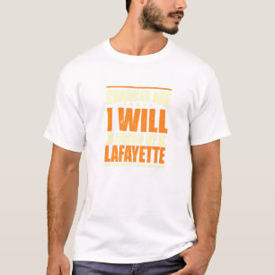 Ik zal Lafayette Hometown Lou ophalen T-shirt