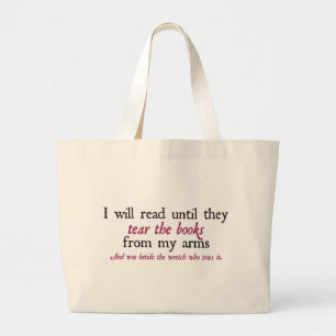 Ik zal lezen tot ze de boeken uit mijn armen scheu grote tote bag