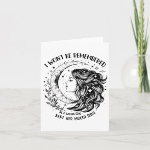 Ik zal me niet herinneren als een vrouw die haar m kaart