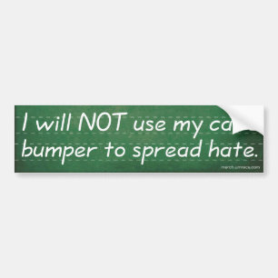 Ik zal mijn Bumpersticker niet gebruiken om haat t