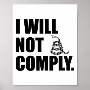 Ik zal niet gehoorzamen Gadsden Snake Poster